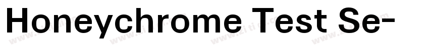 Honeychrome Test Se字体转换